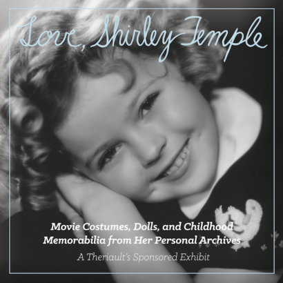 Love, Shirley Temple Exhibit