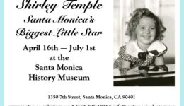 Shirley Temple Exhibit - Santa Monica's Biggest Little Star
