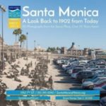 Book cover for "Santa Monica: A Look Back to 1902 from Today"