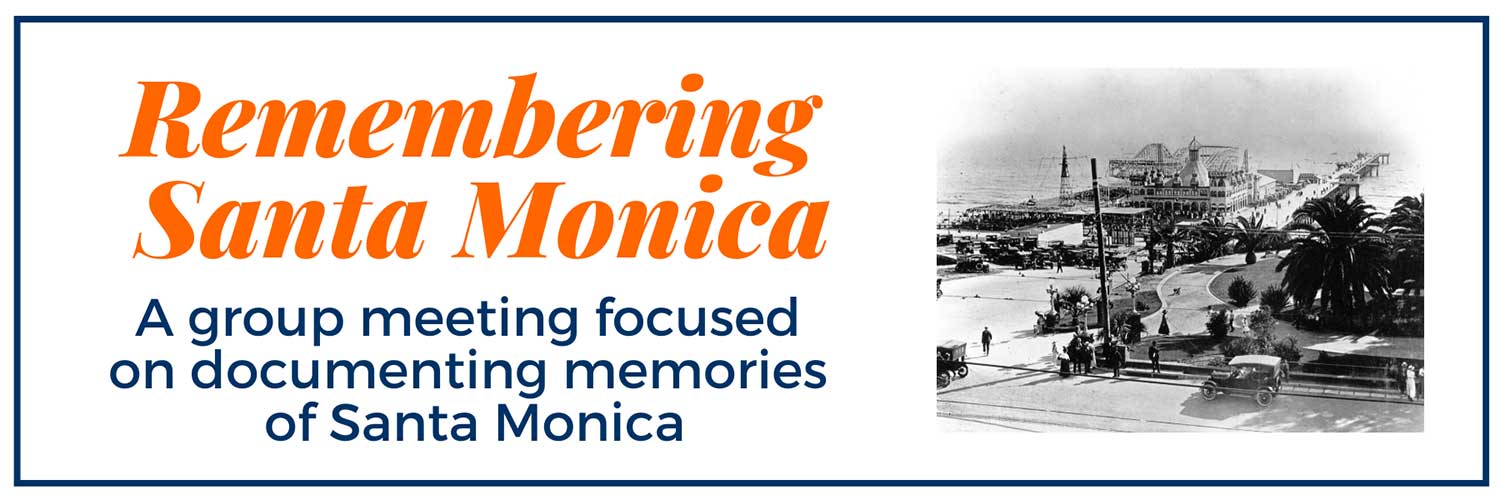Remembering Santa Monica