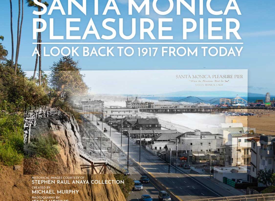 Santa Monica Pleasure Pier 1917-Today