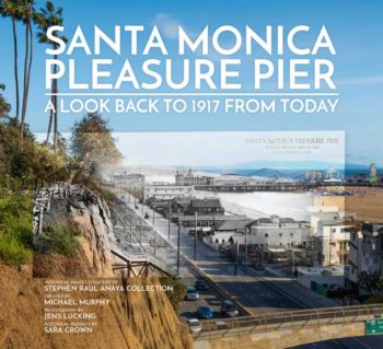 Santa Monica Pleasure Pier 1917-Today