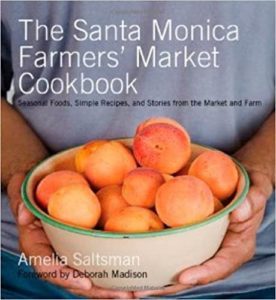 The Santa Monica Farmers' Market Cookbook