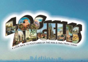 Los Angeles: A Look Back to Postcards of the 1930s & 1940s from Today