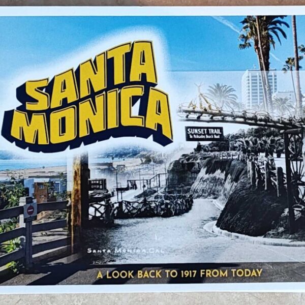 Santa Monica: A Look Back to 1917 from Today (Spiral)